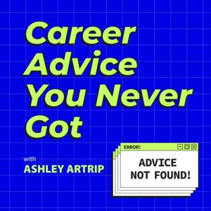 Career Advice You Never Got