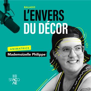 L’envers du décor - Une initiative de la SPACQ-AE