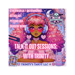 Talk It Out Sessions w/ Trinity