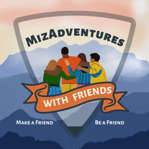 MizAdventures with Friends