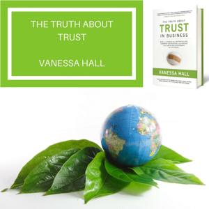 The Truth about Trust with Vanessa Hall