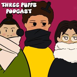 Three Puffs Podcast