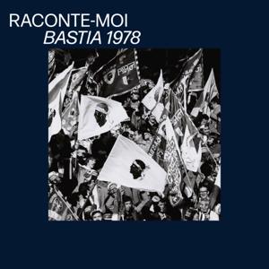Raconte-moi, Bastia 1978