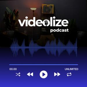 Videolize Podcast