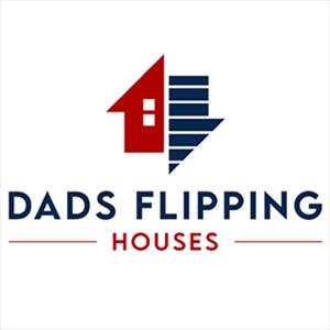 Dads Flipping Houses