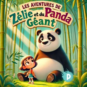 Les aventures de Zélie et du Panda Géant