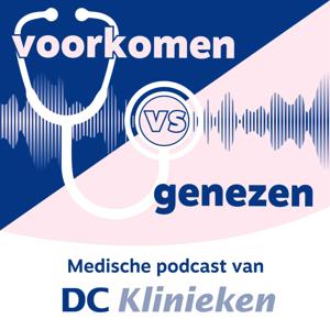 Voorkomen vs genezen: een medische podcast van DC Klinieken