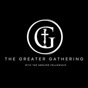 The Greater Gathering