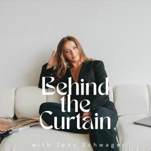 Behind the Curtain with Jenn Schwager