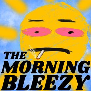 The Morning Bleezy