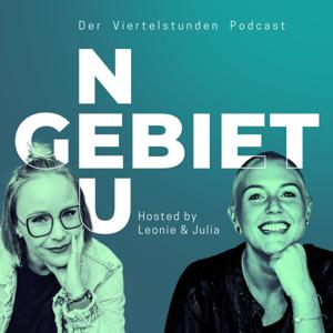Neugebiet | Der Viertelstunden Podcast