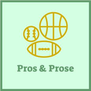 Pros & Prose