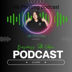 Hà Phương Podcast
