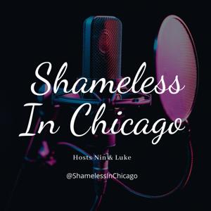 Shameless In Chicago