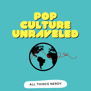 Pop Culture Unraveled