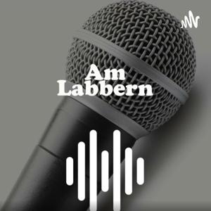 Am Labbern