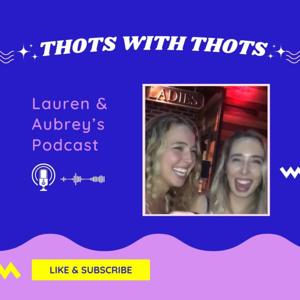 Thots with Thots