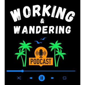 Working & Wandering