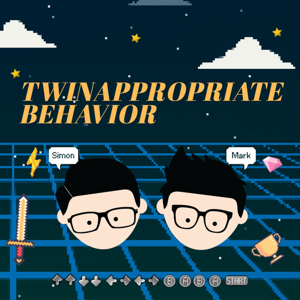 Twinappropriate Behavior