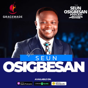 The Seun Osigbesan Podcast