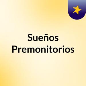 Sueños Premonitorios