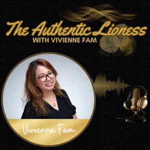 The Authentic Lioness with Vivienne Fam