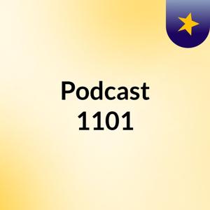 Podcast 1101
