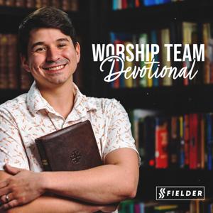 Worship Team Devotional