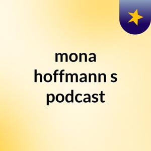 mona hoffmann's podcast