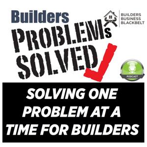 Builders Problems Solved
