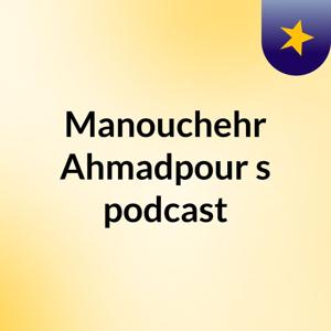 Manouchehr Ahmadpour's podcast