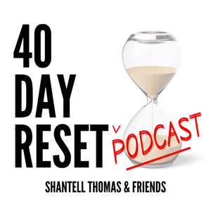 40 Day Reset Podcast