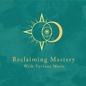 Reclaiming Mastery