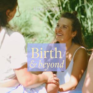Birth & Beyond