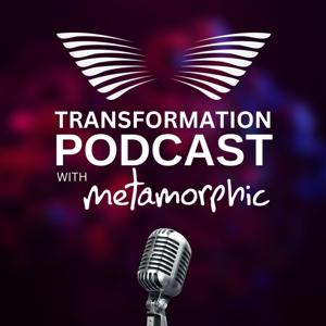 Transformation Podcast with Metamorphic