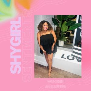Shygirl Sentiments