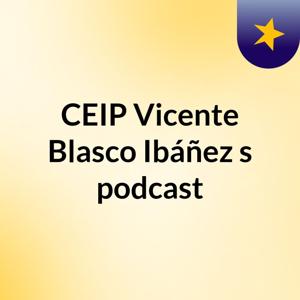 CEIP Vicente Blasco Ibáñez's podcast