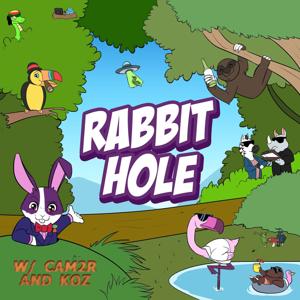 Rabbit Hole by Cam2r & Anthony Koz