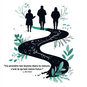 “Va prendre tes leçons dans la nature, c’est là qu’est notre futur.”