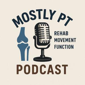 Mostly PT podcast