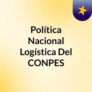 Política Nacional Logística Del CONPES