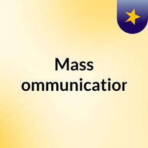 Mass Communications
