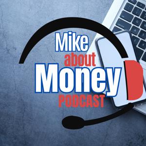 Mike about Money