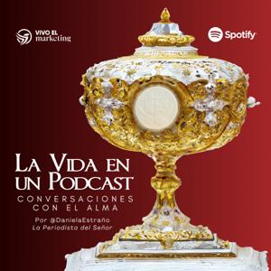 La Vida en un Podcast