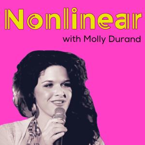 NONLINEAR w/ host Molly Durand - Ep #1 "Childless AND Catless"