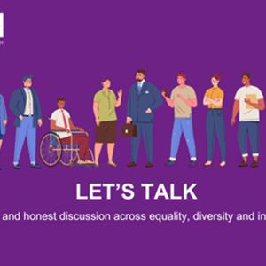 Let’s Talk Equality, Diversity and Inclusion