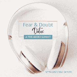 Fear & Doubt Detox Audio Summit