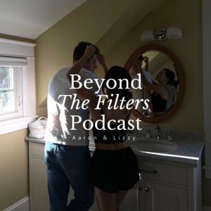 Beyond The Filters Podcast