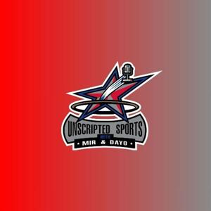 Unscripted Sports With Mir & Dayo