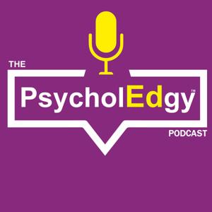 The PsycholEdgy Podcast with Dr Paul